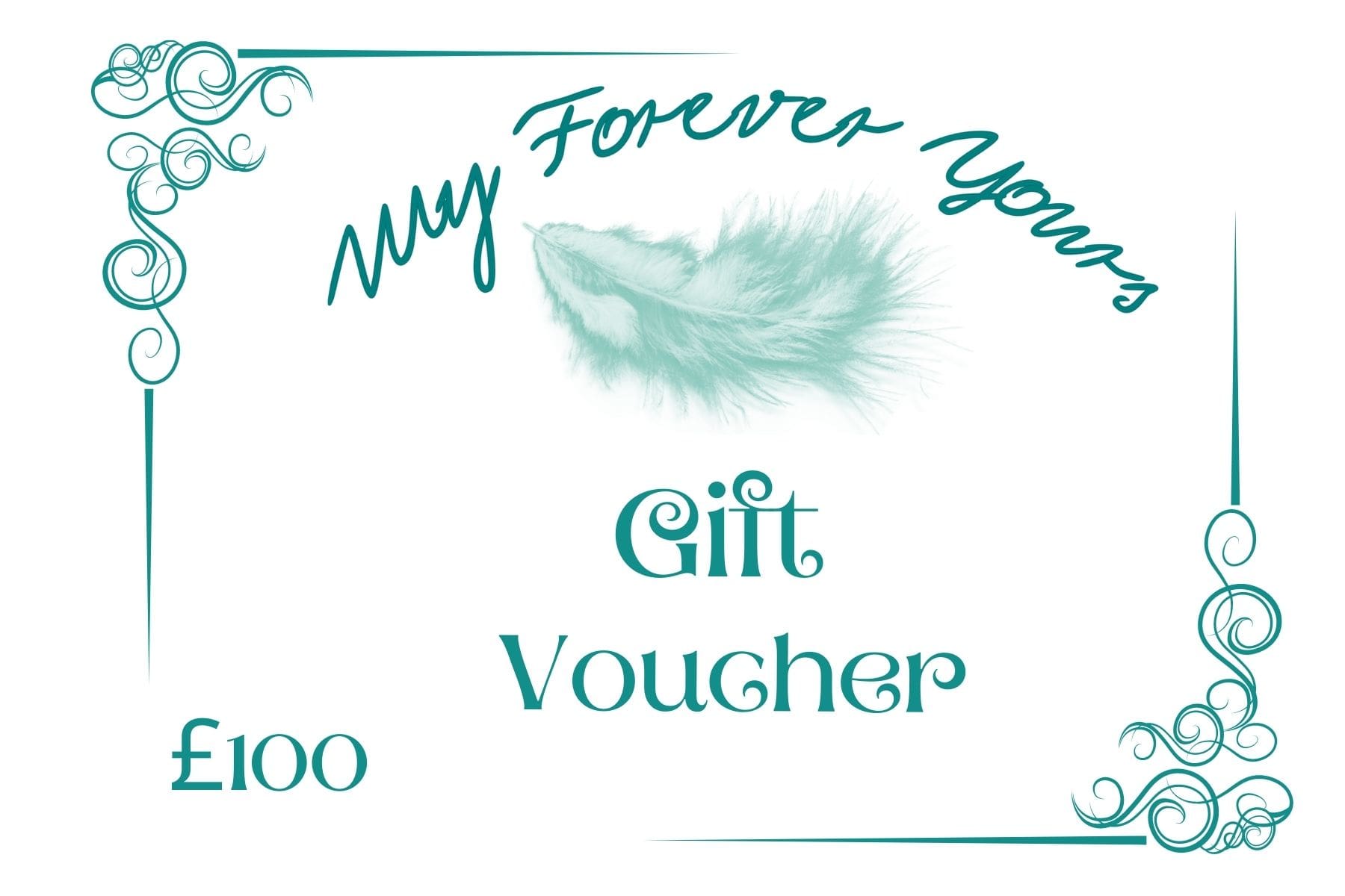 My Forever Yours - £100 Gift Certificate